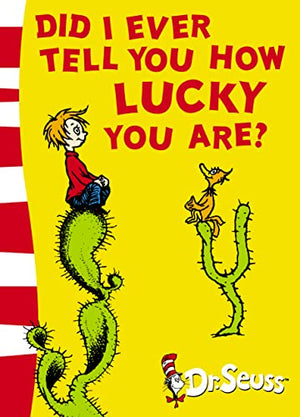 Did I Ever Tell You How Lucky You Are? Yellow Back Book