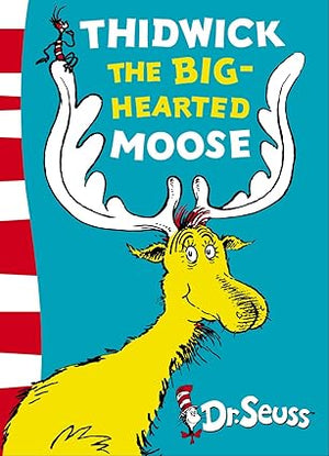Thidwick the Big-Hearted Moose Yellow Back Book