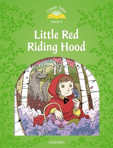 Classic Tales Level 3 Little Red Riding Hood