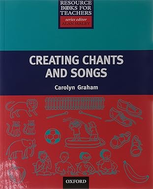 Creating Songs & Chants (Resource Books for Teachers of Young Students