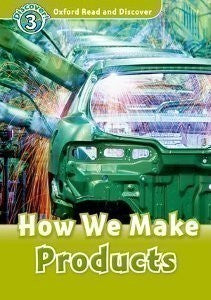 How We Make Products( Read and Discover Level 3)