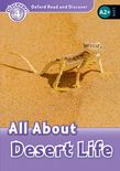 All About Desert Life(Oxford Read and Discover Level 4 )