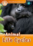 Animal Life Cycles(Oxford Read and Discover Level 5)