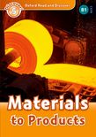 Materials to Products(Oxford Read and Discover Level 5)