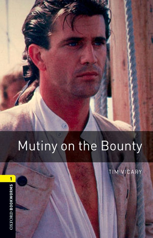 Oxford Bookworms 1: Mutiny on the Bounty Tim Vicary | S&S Bookstore