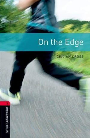 Oxford Bookworms 3: On the Edge Gillian Cross | S&S Bookstore