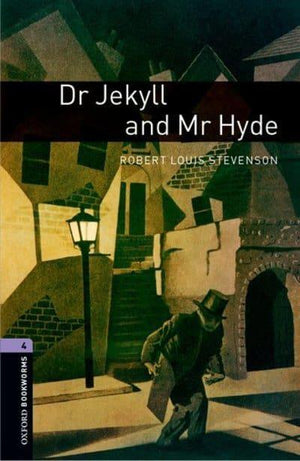Oxford Bookworms 4: The Strange Case of Dr Jekyll and Mr Hyde Robert Louis Stevenson | S&S Bookstore
