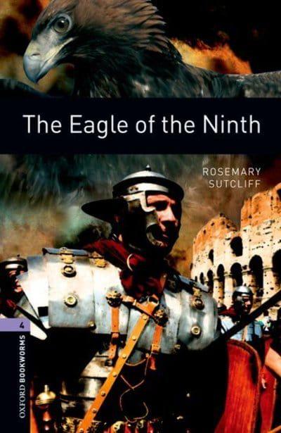 Oxford Bookworms 4: The Eagle of the Ninth