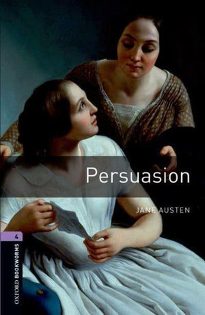 Oxford Bookworms 4: Persuasion Jane Austen | S&S Bookstore