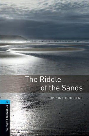 Oxford Bookworms 5: The Riddle of the Sands Erskine Childers | S&S Bookstore