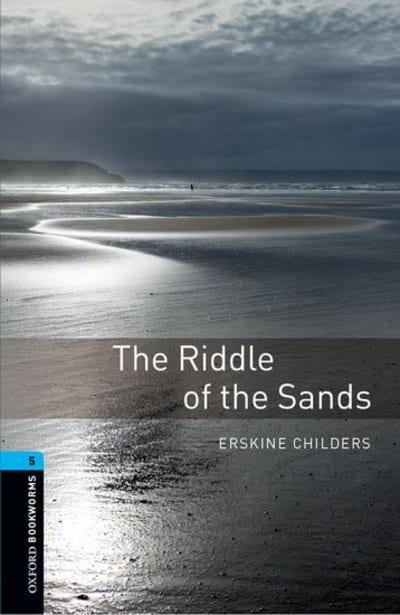 Oxford Bookworms 5: The Riddle of the Sands