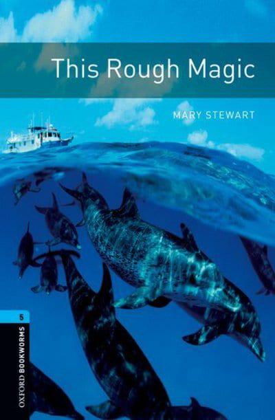 Oxford Bookworms 5: This Rough Magic