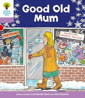 Oxford Reading Tree: Level 1+: Patterned Stories: Good Old Mum