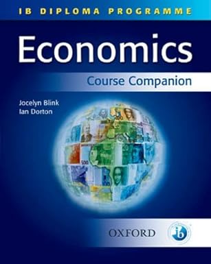 IB Economics Course Companion: International Baccalaureate Diploma Programme