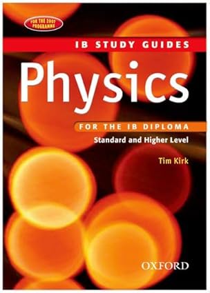 Physics for the IB Diploma: Study Guide