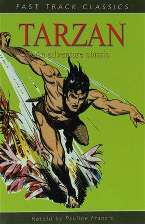 Tarzan of the Apes (Fast Track Classics)
