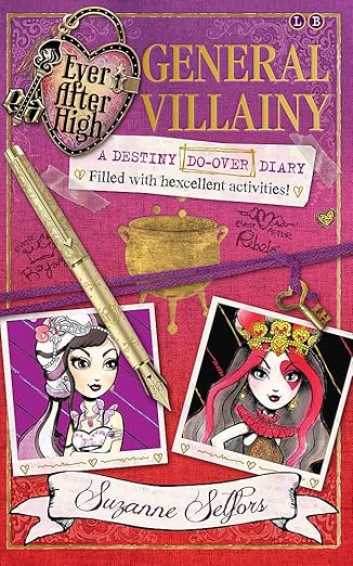 General Villainy: A Destiny Do-Over Diary (Ever After High)