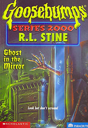 Ghost in the Mirror (GOOSEBUMPS SERIES 2000)