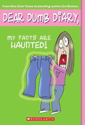 My Pants Are Haunted! (Dear Dumb Diary, No. 2)