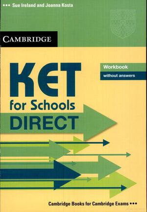 KET for Schools Direct Workbook Without Answers
