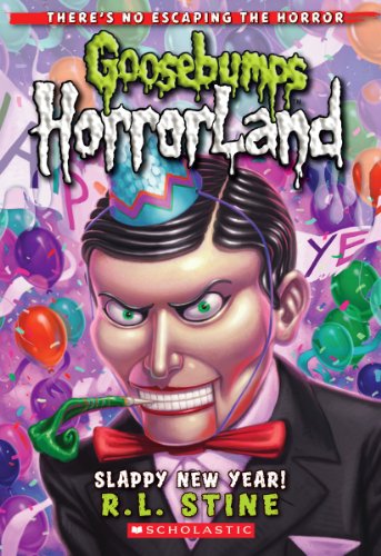 Slappy New Year! (Goosebumps HorrorLand No. 18)