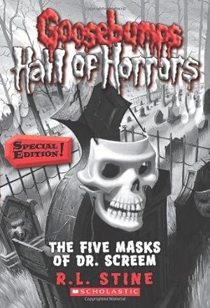 The Five Masks of Dr. Screem: Special Edition (Goosebumps Hall of Horrors #3): Volume 3