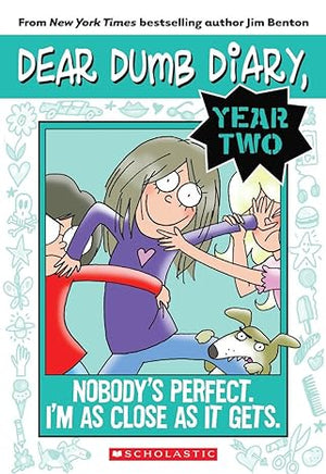 Nobody's Perfect I'm As Close As It Gets (Dear Dumb Diary Year Two #3)