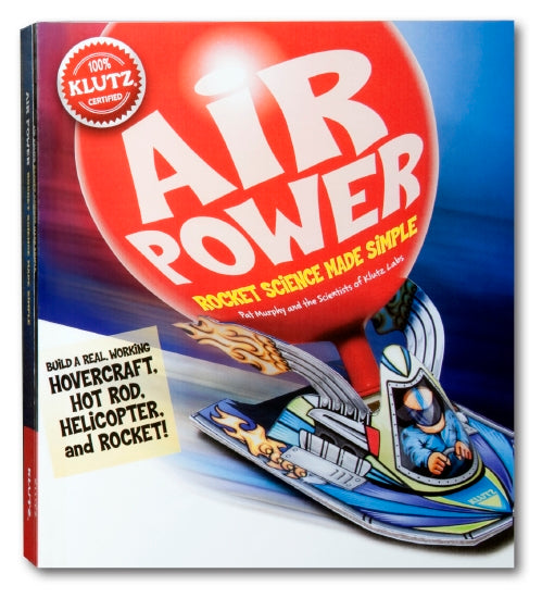 KLUTZ: AIR POWER: ROCKET SCIENCE MADE SIMPLE