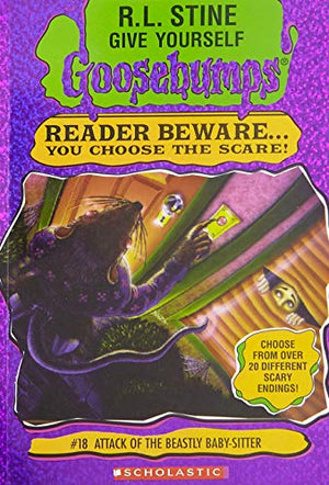 Attack of the Beastly Baby-Sitter (Give Yourself Goosebumps, No 18)