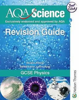AQA Science GCSE Physics Revision Guide