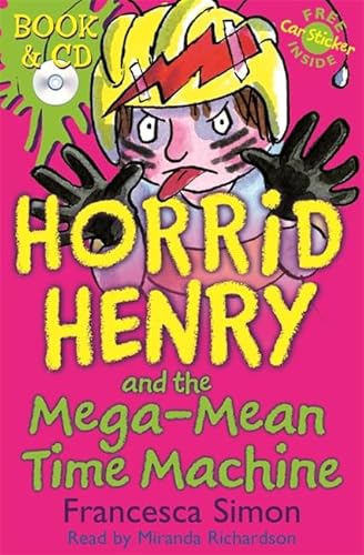 Horrid Henry and the Mega-Mean Time Machine