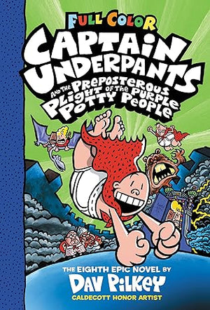 Captain Underpants and the Preposterous Plight of the Purple Potty People: Color Edition