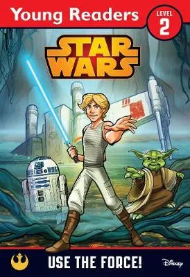 STAR WARS: USE THE FORCE!: STAR WARS YOUNG READERS Lucasfilm | S&S Bookstore