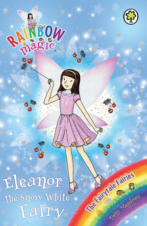 Rainbow Magic : Eleanor the Snow White (Book 2 of 4 in the Fairytale Fairies Series)