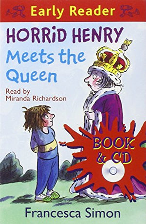Horrid Henry Early Reader: Horrid Henry Meets the Queen