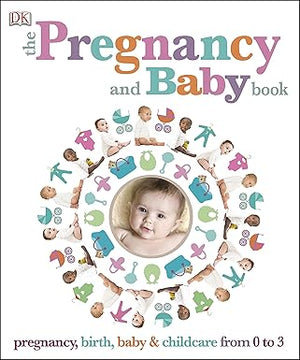The Pregnancy and Baby Book