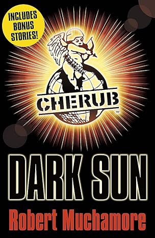 CHERUB: Dark Sun and other stories