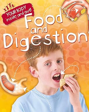 Food and Digestion (Your Body: Inside & Out)