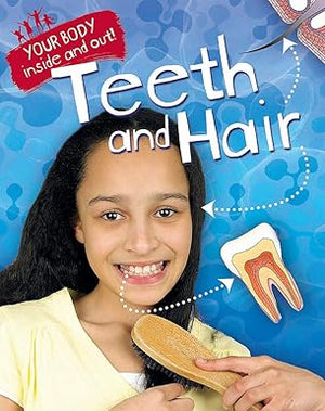 Teeth and Hair (Your Body: Inside and Out)