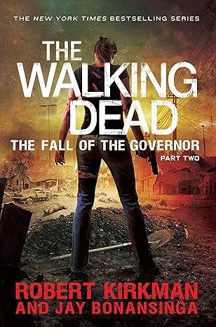 The Walking Dead. Fall of the Governor. Part Two