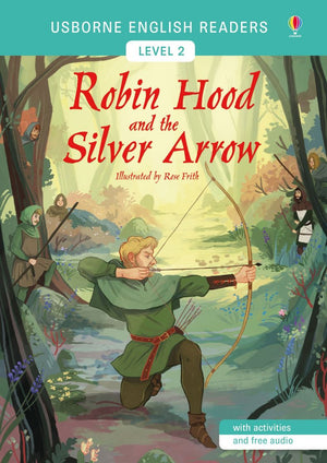 Usborne English Readers Level 2 Robin Hood and the Silver Arrow Mairi Mackinnon | S&S Bookstore