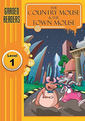 The country mouse & the town mouse  Level