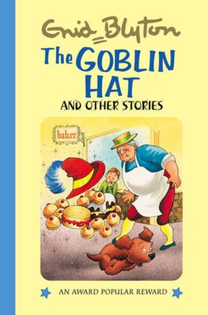 The Goblin Hat and Other Stories (Enid Blyton's Popular Rewards)