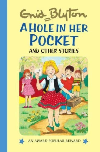 Hole in Her Pocket (Enid Blyton's Popular Rewards)