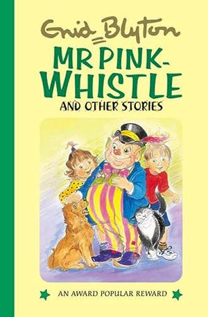Mr Pink-Whistle and Other Stories (Enid Blyton's Popular Rewards Series 12)