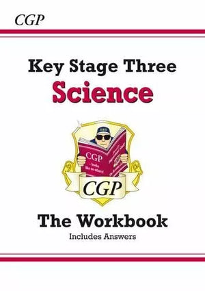 Key Stage Three Science The Workbook (Includes answers)