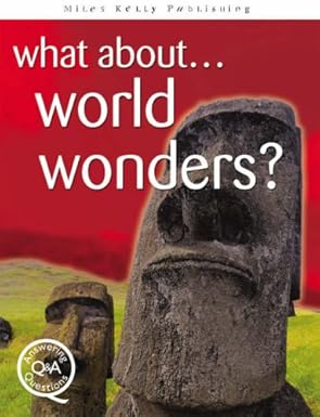 What About...World Wonders? (Questions & Answers)