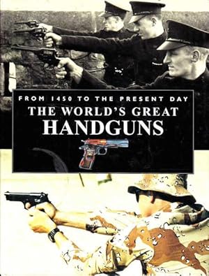 Worlds Great Handguns