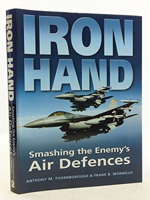 Iron Hand: Smashing the Enemy's Air Defences