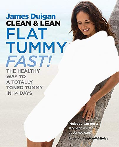 Clean & Lean Flat Tummy Fast: The Healthy Way to a Totally Toned Tummy in 14 Days